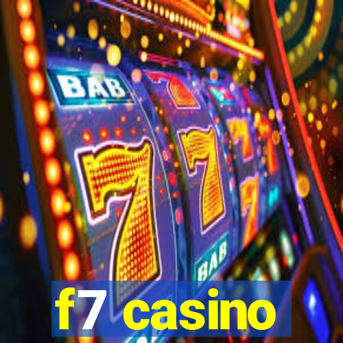 f7 casino